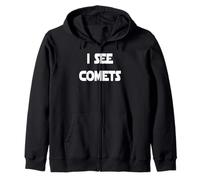 Je Vois des comètes | Astronomie Sweat à Capuche