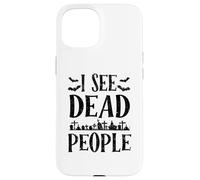 Je Vois des Morts, Un Truc ou Une friandise drôle pour Halloween Coque pour iPhone 15
