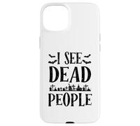 Je Vois des Morts, Un Truc ou Une friandise drôle pour Halloween Coque pour iPhone 15 Plus