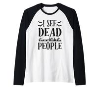 Je Vois des Morts, Un Truc ou Une friandise drôle pour Halloween Manche Raglan