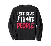 Je Vois des Morts, Un Truc ou Une friandise drôle pour Halloween Sweatshirt