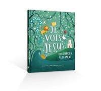 Je vois Jésus dans l'ancien Testament