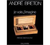 Je vois, j'imagine Poèmes-objets - André Breton - Gallimard - relié - Livre