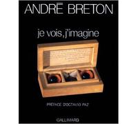 Je vois, j'imagine Poèmes-objets - André Breton - Gallimard - relié - Livre
