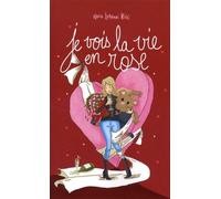 Je Vois La Vie En Rose