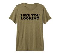 Je Vois Que tu regardes T-Shirt Haut de Gamme