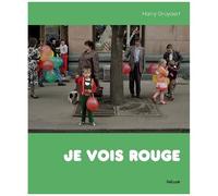 Je Vois Rouge