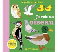 Je vois un oiseau - Livre d'éveil tout-carton avec des volets à soulever - Dès 2 ans.