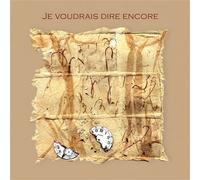 Je voudrais dire encore CD