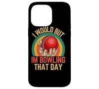 Je Voudrais mais Je Joue au Bowling ce Jour-là, l'humour de Cricket Adore Jouer au Bowling Coque pour iPhone 14 Pro Max