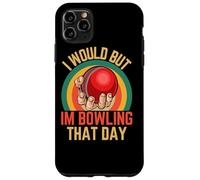 Je Voudrais mais Je Joue au Bowling ce Jour-là, l'humour de Cricket Adore Jouer au Bowling Coque pour iPhone 11 Pro Max