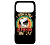 Je Voudrais mais Je pêche ce Jour-là Fisher Humour Love to Fish Coque pour iPhone 17 Pro Max