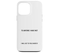 Je Voudrais m'excuser à Toute Personne Que Je n'ai Pas offensé drôle Coque pour iPhone 13 Pro Max