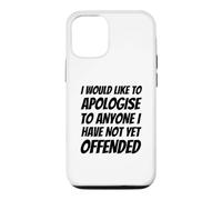 Je Voudrais m'excuser auprès de Tous Ceux Que Je n'ai Pas Encore offensés Coque pour iPhone 12/12 Pro