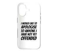 Je Voudrais m'excuser auprès de Tous Ceux Que Je n'ai Pas Encore offensés Coque pour iPhone 17