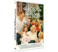 Je voudrais que quelqu'un m'attende quelque part