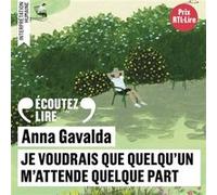 Je voudrais que quelqu'un m'attende quelque part