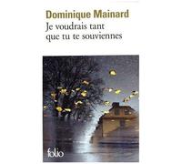 Je Voudrais Tant Que Tu Te Souviennes