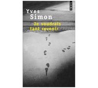 Je Voudrais Tant Revenir