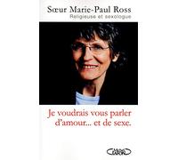 Je voudrais vous parler d'amour... et de sexe