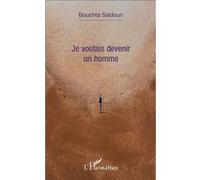 Bouchta Saïdoun – Je voulais devenir un homme – L'Harmattan