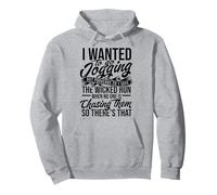 Je voulais Faire du Jogging - Proverbe et Courir pour la santé Sweat à Capuche