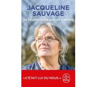 Je voulais juste que ça s'arrête - Jacqueline Sauvage - Lgf - Poche - Essai