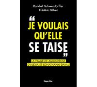 Je Voulais Qu'elle Se Taise - La Tragédie Amoureuse D'alexia Et Jonathann Daval