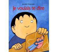 Je voulais te dire