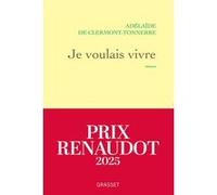 Je voulais vivre Adélaïde De Clermont-Tonnerre (Auteur)