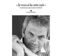 Je vous ai lu cette nuit