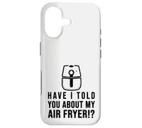 Je Vous AI parlé de ma friteuse à air croustillant Amateurs de Nourriture Coque pour iPhone 17