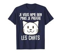 Je vous aime bien mais je prefere les chats humour chat T-Shirt