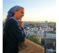 Je Vous Aime, Ô Mon Dieu !