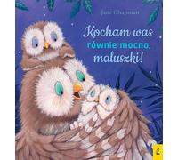 Je vous aime tout autant, les petits ! Jane Chapman (Buch auf Polnisch)
