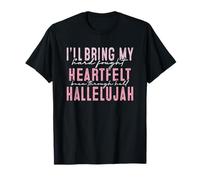 Je vous apporterai mon alléluia cordialement combattu T-Shirt