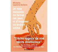 Je vous demande de fermer les yeux et d imaginer un endroit calme - Michelle Lapierre-Dallaire - Nouvel Attila - broché - Roman