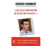 "Je vous demande le droit de mourir"
