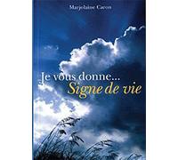 Je Vous Donne - Signe De Vie