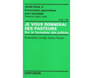 Je Vous Donnerai Des Pasteurs. Sur La Formation Des Pretres