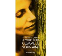 Je vous écris comme je vous aime