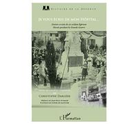 Je vous écris de mon hôpital : Destins croisés de six soldats ligériens blessés pendant la Grande Guerre