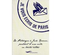 Je vous écris de Paris - François Escaig - Parigramme Eds - broché - Monographie