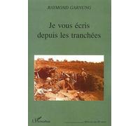Je vous écris depuis les tranchées