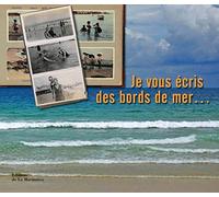Je vous écris des bords de mer...