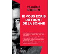 Je vous écris du front de la Somme - François Ruffin - Les Liens Qui Liberent - broché - Essai