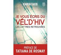 Je Vous Écris Du Vél D'hiv - Les Lettres Retrouvées | Occasion