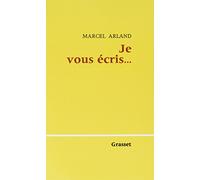 Je vous écris...Tome 1
