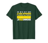 Je Vous emmerde mesurer Ses Paroles Humour T-Shirt, Homme, Vert Forêt, XL