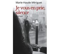Je vous en prie, silence